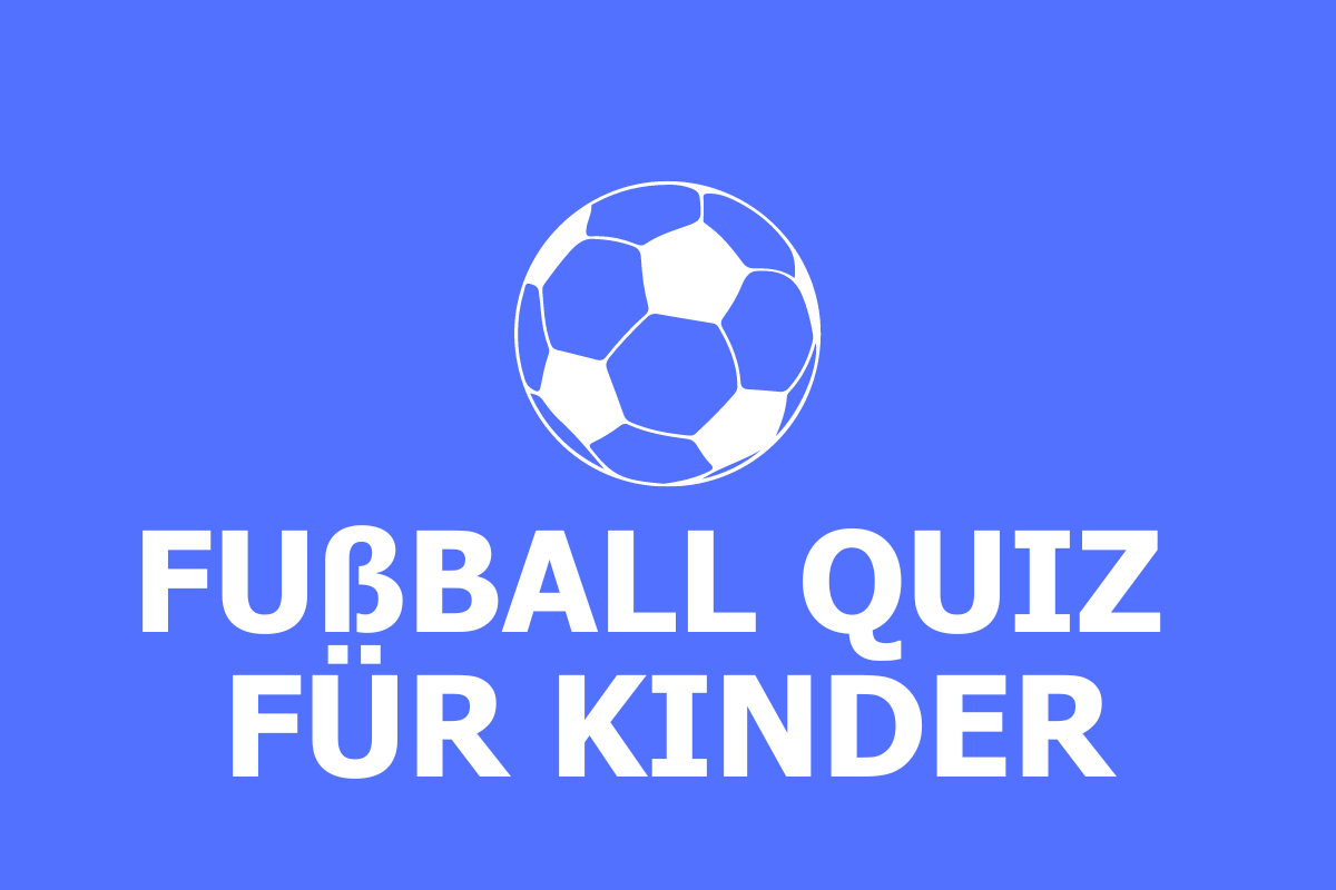 Fußball Quiz für Kinder