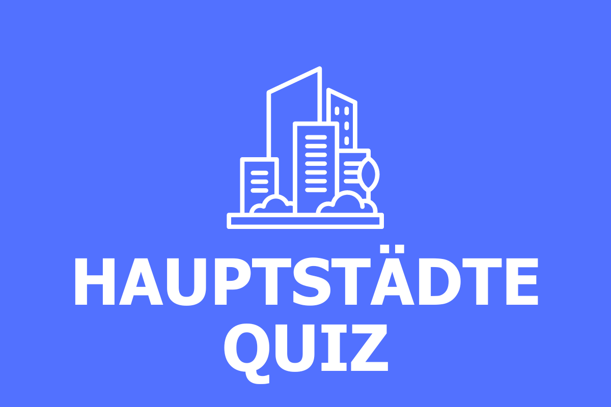 Hauptstädte Quiz